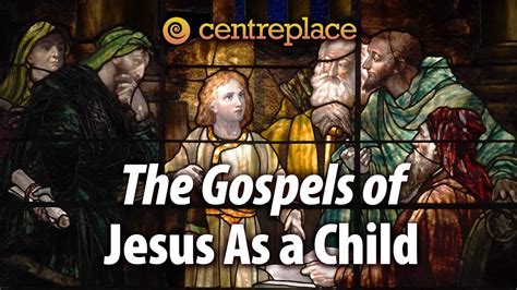 The Gospels Of Jesus Amp 39 Childhood Youtube