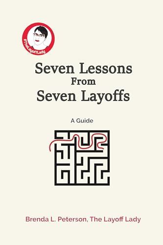 The Layoff Lady My Seven Lessons From Seven Layoffs