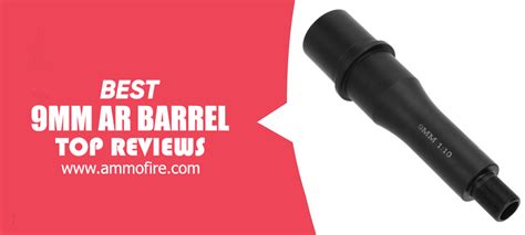 The Ultimate Guide To Choosing The Best 9Mm Ar Barrel For Your Rifle