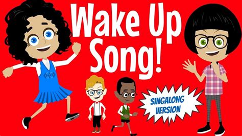 The Wake Up Song Sing A Long Happy Song For Kids Youtube