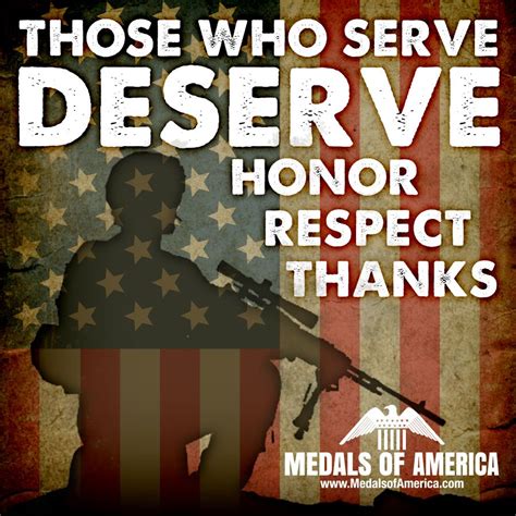 Those Who Serve Deserve Honor Respect And Thanks Veterans Day