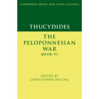 Thucydides The Peloponnesian War Book Vi By Christopher Pelling