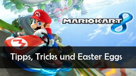 Tipps Tricks Und Easter Eggs Mario Kart 8