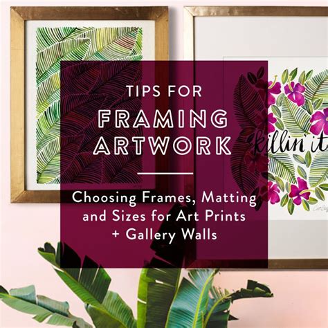 Tips For Framing Artwork Choosing Frames Matting And Sizes For Art