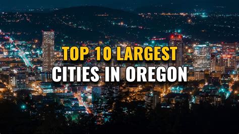 Top 10 Largest Cities In Oregon 2023 Youtube