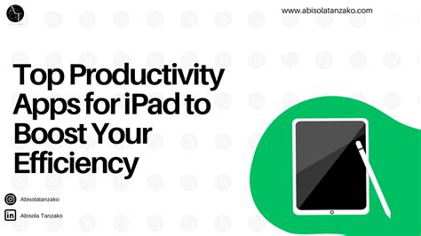 Top Productivity Apps For Ipad To Boost Your Efficiency Abisola