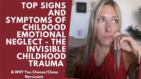 Top Signs And Symptoms Of Childhood Emotional Neglect Invisible Childhood Trauma Youtube