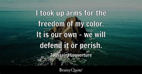 Toussaint Louverture Quotes Brainyquote