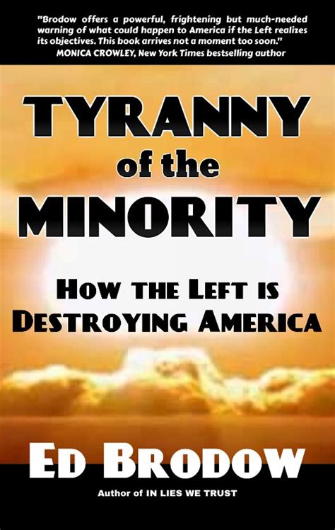 Tyranny Of The Minority Makes Debut Ed Brodow Prlog