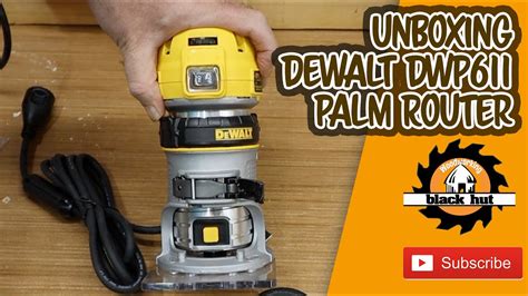 Unboxing Dewalt Dwp611 Palm Router Youtube