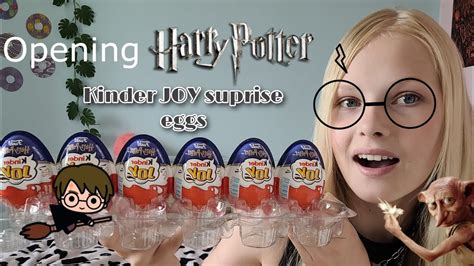 Unboxing Harry Potter Kinder Suprise Eggs You Woun T Belive What I