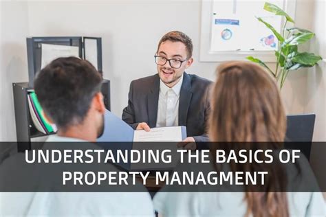 Understanding The Basics Of Property Management List Sell Real Estate