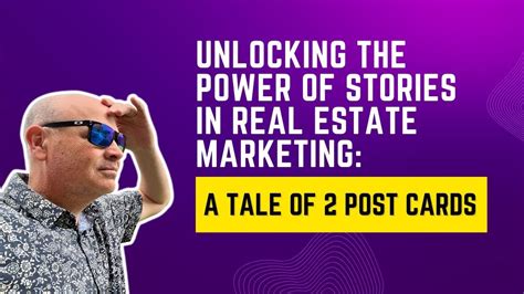 Unlocking The Power Of Stories In Real Estate Marketing A Tale Of 2