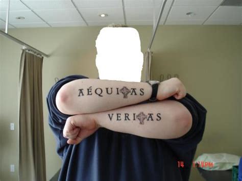 Veritas And Aequitas Tattooed On Forearms The Words Imply Truth And