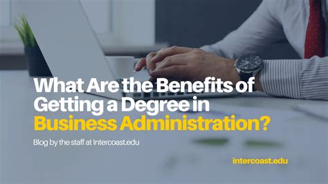 What Are The Benefits Of Getting A Degree In Business Administration