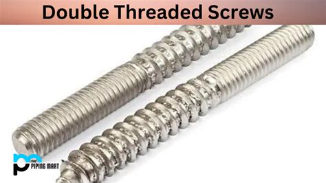 What Is Double Threaded Screw