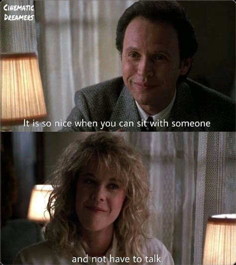 When Harry Met Sally Quotes When Harry Met Sally When Harry Met Sally When Harry Met