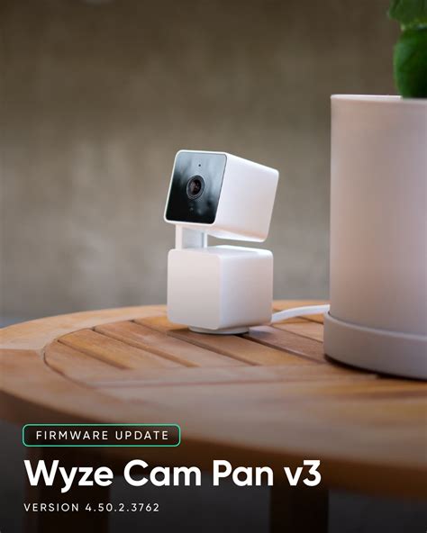 Wyze Cam Pan V3 Firmware 4 50 2 3762 Released 2 20 2023 Wyze News