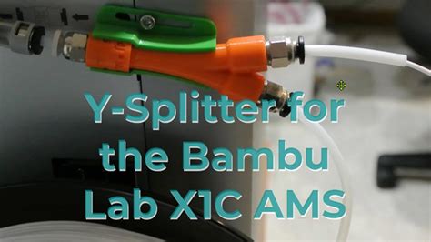 Y Splitter For The Bambu Lab Ams And Spool Holder Youtube